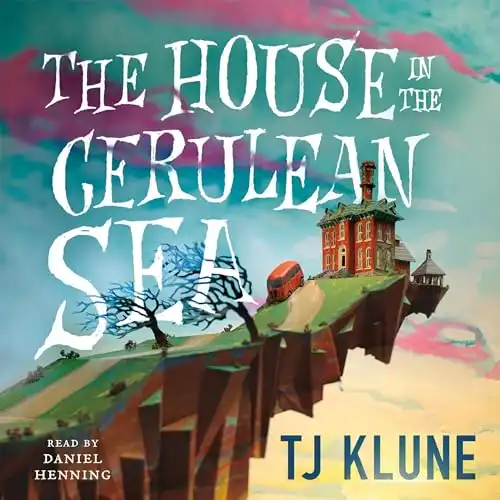 The House in the Cerulean Sea by T.J. Klune